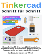 Tinkercad | Schritt für Schritt: 3D-Objekte (CAD) erstellen, Schaltpläne entwerfen und Programmieren lernen