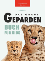 Geparden Das Ultimative Geparden-buch für Kids: 100+ unglaubliche Fakten über Geparden, Fotos, Quiz und mehr