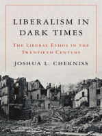 Liberalism in Dark Times: The Liberal Ethos in the Twentieth Century