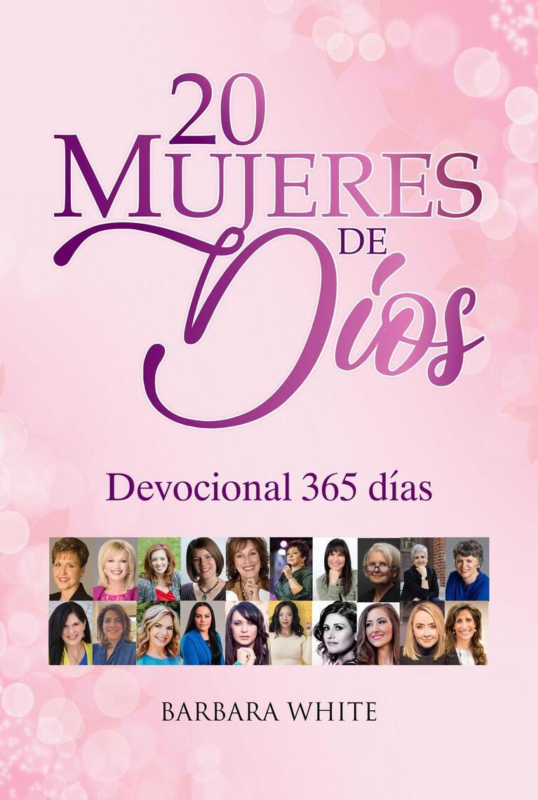 Devocional 365 Dias Para Mujeres Mujeres De Dios By Barbara White Ebook Scribd