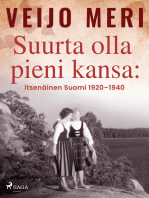 Suurta olla pieni kansa: itsenäinen Suomi 1920–1940