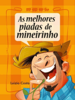 As Melhores Piadas De Mineirinho