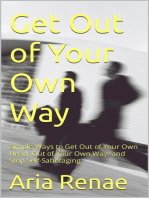 Get Out of Your Own Way