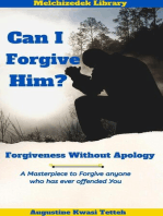 Can I Forgive Him? - Forgiveness Without Apology