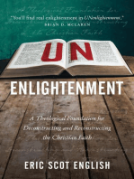 UNenlightenment: A Theological Foundation for Deconstructing and Reconstructing the Christian Faith