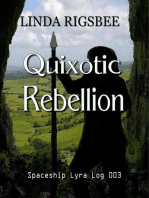 Quixotic Rebellion: Spaceship Lyra Logs, #3