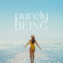 Purely Being Guided Meditations