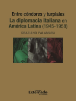 Entre cóndores y turpiales. La diplomacia italiana en América Latina (1945-1958)
