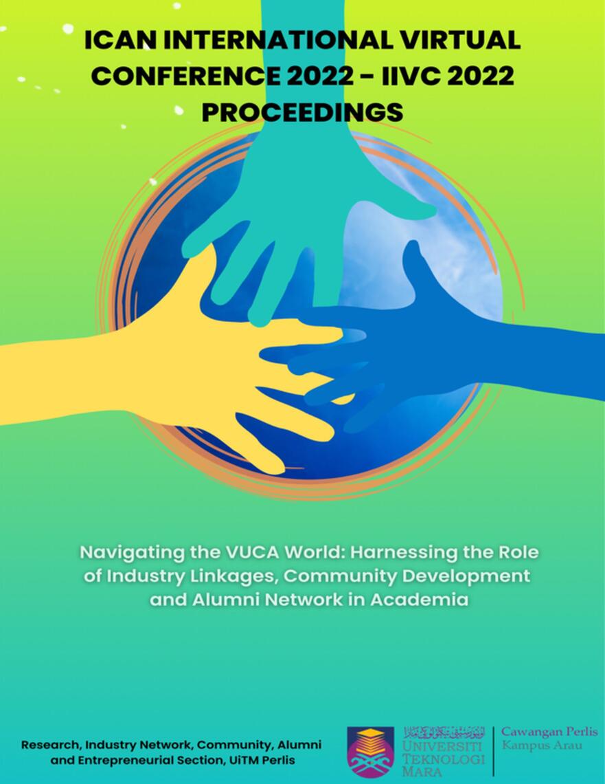 ICAN INTERNATIONAL VIRTUAL CONFERENCE 2022 (IIVC 2022) PROCEEDINGS Navigating the VUCA World