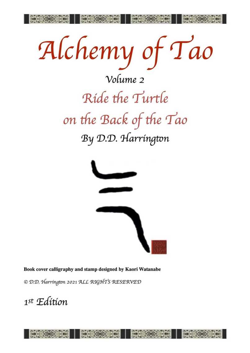 Alchemy of Tao: Volume 2, Ride the Turtle on the Back of the Tao by D.D ...