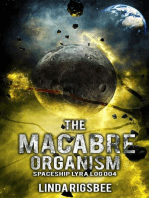 The Macabre Organism: Spaceship Lyra Logs, #4