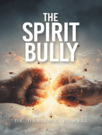 The Spirit Bully