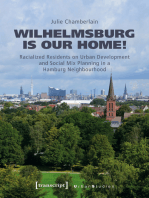 Wilhelmsburg is our home!: Racialized Residents on Urban Development and Social Mix Planning in a Hamburg Neighbourhood
