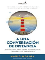 A una conversacion de distancia: son tiempos para dejar de sobrevivir y comenzar a trascender