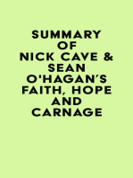 Summary of Nick Cave & Seán O'Hagan's Faith, Hope and Carnage