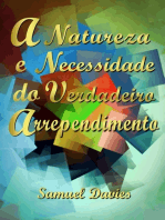 A Natureza E Necessidade Do Verdadeiro Arrependimento