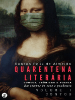 Quarentena Literária - Contos, Crônicas E Poesia, Em Tempos De Caos E Pandemia - Volume 1 - Contos