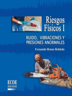 Riesgos físicos I - 1ra edición: Ruido, vibraciones y presiones anormales