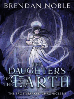 The Daughters of the Earth: The Frostmarked Chronicles, #3