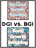 DGI vs. BGI: Dividend Growth Investing vs. Bond Growth Investing: Financial Freedom, #53