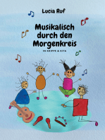 Musikalisch durch den Morgenkreis in Krippe & Kita: Mit einer großen Auswahl an neuen Kinderliedern, Fingerspielen & Ideen für einen musikalischen Alltag mit Kindern