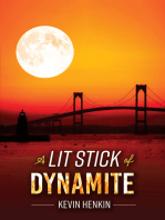 A Lit Stick of Dynamite