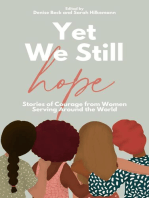 Yet We Still Hope: Stories of Courage from Women Serving Around the World