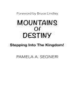 Mountains Of Destiny - Stepping Into The Kingdom