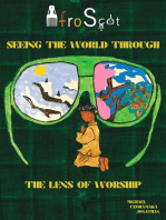 Afro-Scot Seeing The World Through The Lens of Worship: Afro-Scot