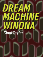 Dream Machine Winona