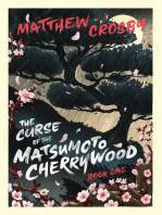 The Curse of the Matsumoto Cherrywood