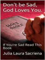 Don't be Sad, God Loves You