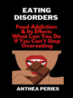 Eating Disorders: Food Addiction & Its Effects, What Can You Do If You Can't Stop Overeating?: Eating Disorders