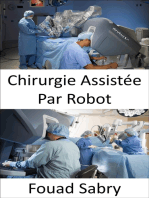 Chirurgie Assistée Par Robot: Réaliser des chirurgies complexes avec plus de précision, de flexibilité et de contrôle