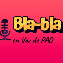 Bla-bla en Voz de Pao