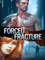 Forced Fracture