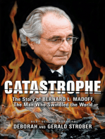 Catastrophe: The Story of Bernard L. Madoff, the Man who Swindled the World