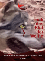 Trink das Blut der Wölfin