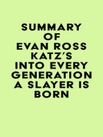 Summary of Evan Ross Katz's Into Every Generation a Slayer Is Born