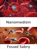 Nanomedizin: Die Anwendung der Nanotechnologie, um auf verschiedenen Ebenen mit DNA, Proteinen, Geweben, Zellen oder Blut in Organen zu interagieren