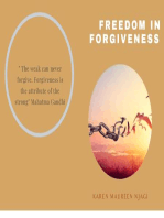 Forgiveness: The Journey to Total Liberty