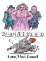 #ScaryWhiteFemales: A Novel