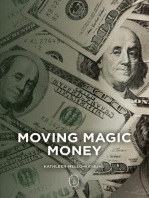 Moving Magic Money
