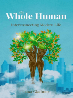The Whole Human: Interconnecting Modern Life