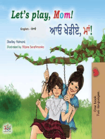Let’s Play, Mom! ਆਓ ਖੇਡੀਏ, ਮਾਂ!: English Punjabi (Gurmukhi) Bilingual Collection