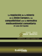 La regulación de la minería en la Unión Europea y su compatibilidad con la normativa medioambiental comunitaria: el caso de España