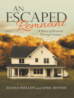 An Escaped Remnant: A Story of Revival Through Cancer