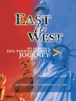 East to West: An Arduous, Ten-Thousand-Mile Journey