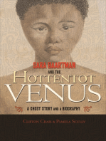 Sara Baartman and the Hottentot Venus: A Ghost Story and a Biography