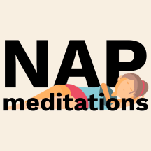 Nap Meditations